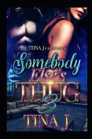 Somebody Else's Thug 3