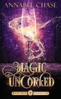 Magic Uncorked