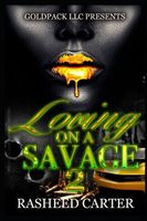 Cover of Loving a savage 2 by Rasheed Carter