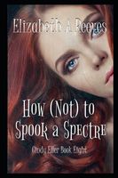 How (Not) to Spook a Spectre
