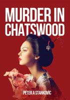 Cover of Murder in Chatswood by Peter A. Stankovic
