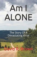 Cover of AM I ALONE by David R. Brown