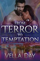 From Terror to Temptation