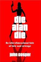 Cover of Die Alan Die by John Cosper
