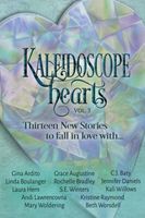 Kaleidoscope Hearts Vol. 3: Thirteen New Stories to Fall in Love With