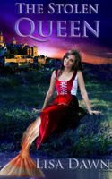 Cover of The Stolen Queen by Lisa Dawn