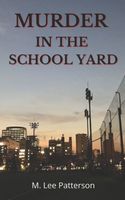 Murder in the School Yard