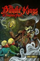 Cover of The Bandit Kings of Nowhere Park by Jonas Samuelle