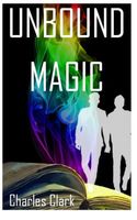 Cover of Unbound Magic by Charles Clark