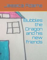 Bubbles the Dragon and his new friends