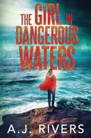 The Girl in Dangerous Waters