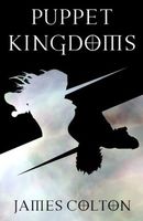 Cover of Puppet Kingdoms by James Colton