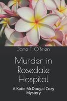 Murder in Rosedale Hospital