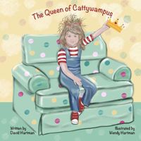 Cover of The Queen Of Cattywampus by David Hartman