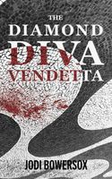 The Diamond Diva Vendetta