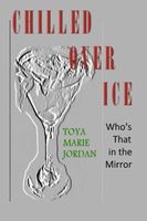 Cover of Chilled Over Ice by Toya Marie Jordan