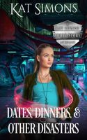 Dates, Dinners, and Other Disasters