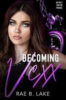 Becoming Vexx