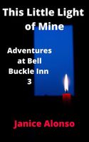 Cover of This Little Light of Mine by Janice Alonso