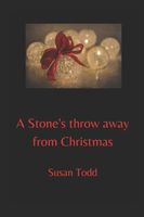 Cover of A Stone's throw away from Christmas by Susan Todd