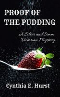 Cover of Proof of the Pudding by Cynthia E. Hurst