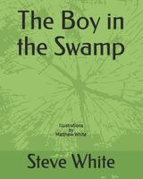 The Boy in the Swamp
