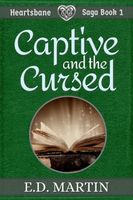 Cover of Captive and the Cursed by E.D. Martin