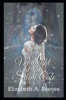 Midnight at the Salem Cafe