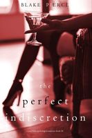 The Perfect Indiscretion