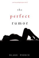 The Perfect Rumor