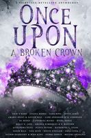 Once Upon A Broken Crown