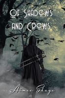 Of Shadows and Crows
