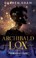 Archibald Lox and the Forgotten Crypt