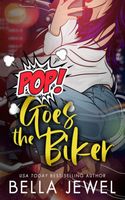 Pop Goes The Biker