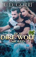 Hot Dire Wolf Nights