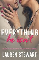 Everything He Isn't