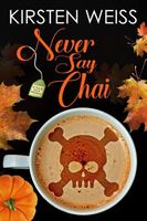 Never Say Chai