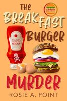 The Breakfast Burger Murder