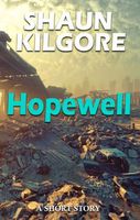 Cover of Hopewell by Shaun Kilgore