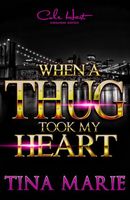 When A Thug Took My Heart