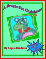 Cover of A Dragon for Christmas by Angela Randazzo