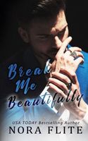 Break Me Beautifully