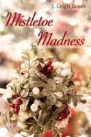 Mistletoe Madness