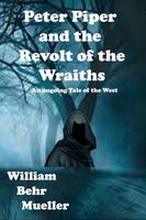 Peter Piper and the Revolt of the Wraiths