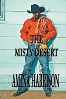 Cover of The Misty Desert by Amina Delamere