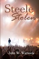 Cover of Steele Stolen by John W. Warnock