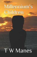 Cover of Millennium's Children by T.W. Manes
