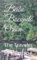 Cover of Beibe Bocondo Orion by P.J. Renfroe