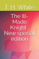 The Ill-Made Knight