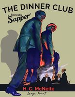 The Dinner Club: Stories by Sapper